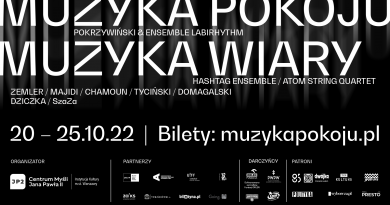 Szósta Edycja Festiwalu Muzyka Pokoju – Muzyka Wiary, 20-25.10.2022, Warszawa